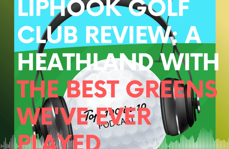 Podcast cover for Episode 81: Liphook Golf Club Review, featuring a golf ball with headphones on a green course.