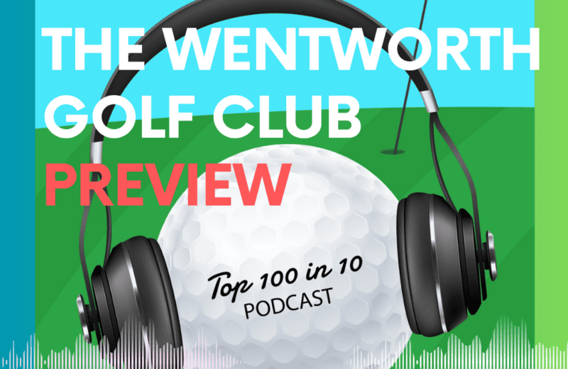 Podcast cover: headset around a white golf ball on a green course with bold white text 'THE WENTWORTH GOLF CLUB PREVIEW' and a red 'PREVIEW' overlay; episode badge 'EPISODE #82' at top-left; 'Top 100 in 10 PODCAST' on the ball; waveform at the bottom.